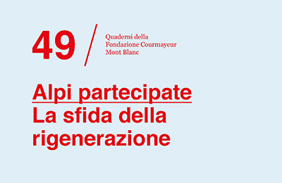 ottobre 2022 - Quaderni Fondazione Courmayeur Mont Blanc